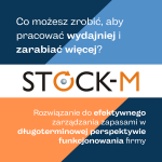 System StockM to mądra decyzja do zarządzania zapasami i asortymentem firm teraz i w przyszłości